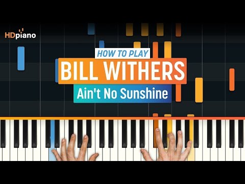 Ain't No Sunshine - Bill Withers piano tutorial