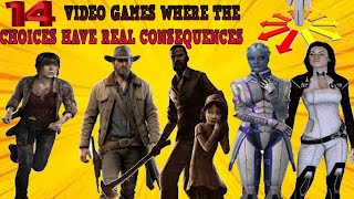 14 GAMES WHERE THE CHOICES HAVE REAL CONSEQUENCES