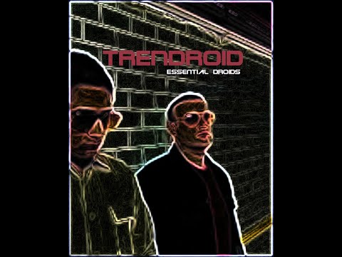 Trendroid - Essential Droids