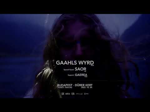 GAAHLS WYRD (NOR) I SAOR (UK) I GAEREA (POR) • Budapest