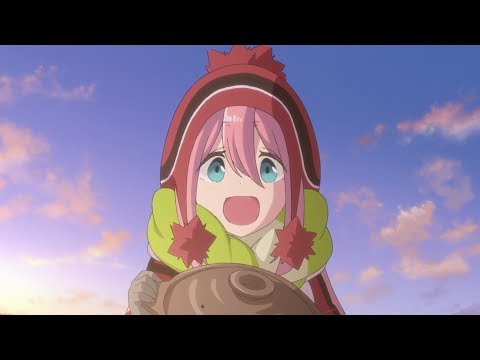 TVアニメ「ゆるキャン△」予告編第二弾映像