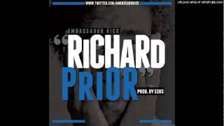 Ambassador Rick -- Richard Prior