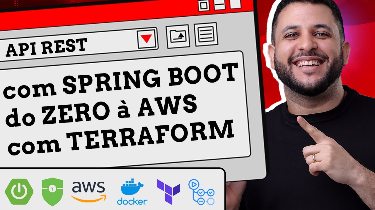 API REST com SPRING BOOT do ZERO a AWS com Terraform e Github Actions