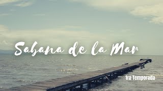 Sabana de la Mar [Cap 6, Temp. 1]
