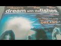 Dream With The Fishes DVD Overview