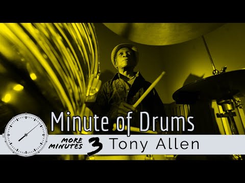 Tony Allen Afrobeat Groove / Minute of Drums / More Minutes 3