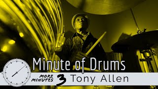 Tony Allen Afrobeat Groove / Minute of Drums / More Minutes 3