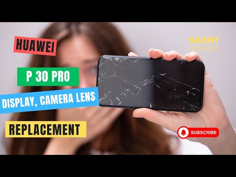 Huawei P30 Pro | Display and camera lens replacement | Repair video
