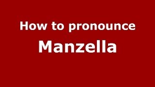How to pronounce Manzella