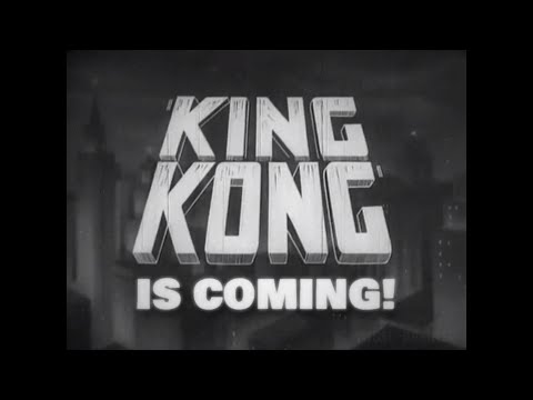 KING KONG IS COMING! 1933 Original Fantasy Trailer (1st Trailer)