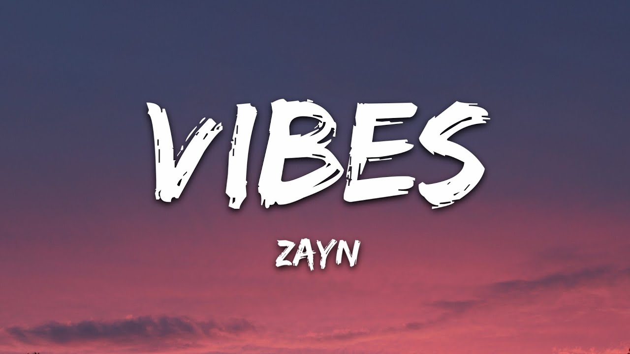Zayn Vibez Mp3 Kostenloser Download