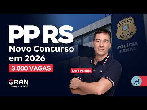 Concurso Polícia Penal RS | Novo Concurso em 2026 com 3.000 vagas! | Érico Palazzo