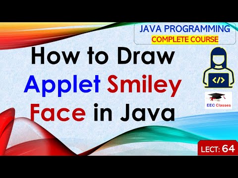 L64 How To Draw Applet Smiley Face In Java Java Tutorial Java Programming Lectures In Hindi