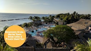 What&#39;s the difference between Marina Tower and Ocean Suites at Renaissance Aruba?