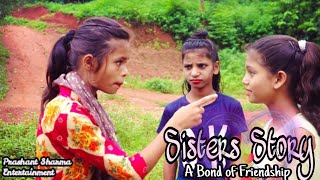 Sisters Story- A Bond Of Friendship| Cute Story| Heart Touching Story | Prashant Sharma video