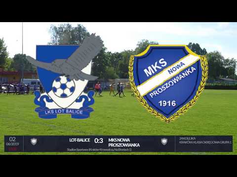 *** 2 czerwca 2019 r. LOT Balice -  MKS Nowa Proszowianka *** klasa okręgowa, 24 kolejka