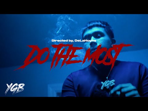 Do The Most - YGB Hendrix x GMoney x NFNL2x