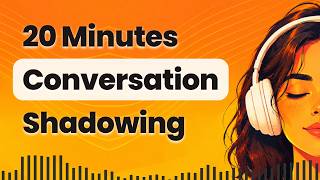 Improve Your English Speaking with Shadowing Technique | Slow English Listening Practice