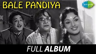 Download lagu Bale Pandiya - Full Album | Sivaji Ganesan, Devika, M.R.Radha | Viswanathan - Ramamoorthy mp3 Download lagu Bale Pandiya - Full Album | Sivaji Ganesan, Devika, M.R.Radha | Viswanathan - Ramamoorthy mp3