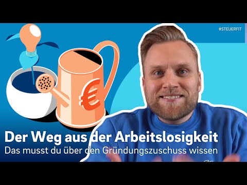 From unemployed to entrepreneur: How to use the start-up grant! (Gründungszuschuss)