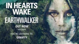 In Hearts Wake - Gravity