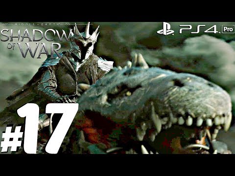 Shadow of War - Gameplay Walkthrough Part 17 - Helm Hammerhead Boss [1080P 60FPS] PS4 Pro