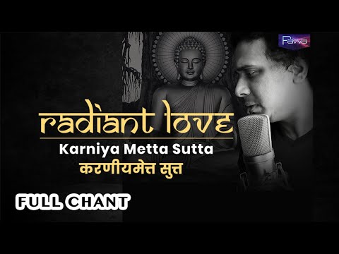 Radiant Love l Karniya Metta Sutta l Pawa l Full Chant l Greatest Buddha Meditation Music