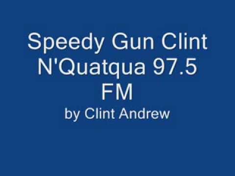SpeedyGunClint station ID N'Quatqua 97.5 FM