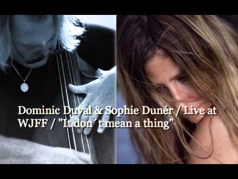 Dominic Duval & Sophie Dunér / Live at WJFF   