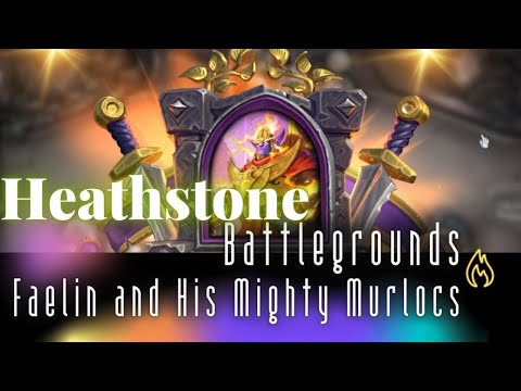 Faelin's Murloc Menagerie: A Tale of Swashbuckling Swimmers in Hearthstone Battlegrounds