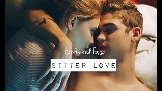 AFTER | Hardin and Tessa | Bitter love - Pia Mia ♡