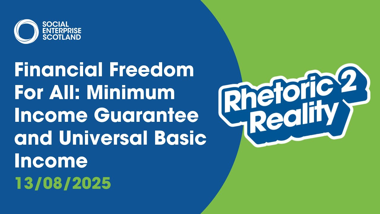 Financial Freedom: Minimum Income Guarantee/Universal Basic Income | Rhetoric 2 Reality | 13/08/2025