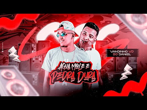 ÁGUA MOLE E PEDRA DURA - VANDINHO VD & EO DANIEL