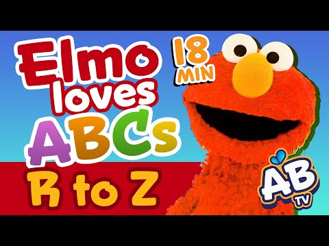 Elmo loves ABCs R to Z with ABC songs