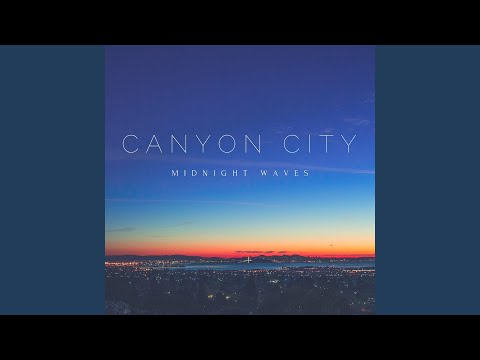 Waves - Canyon City