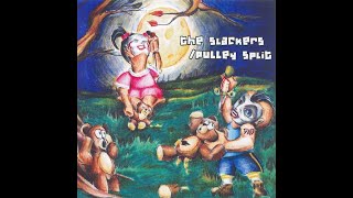 PULLEY   SPLIT WITH THE SLACKERS 2004