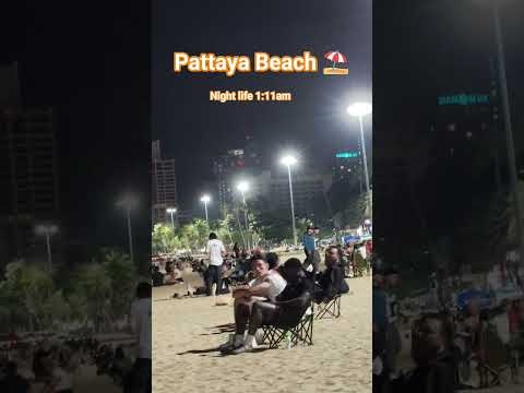 Pattaya beach ⛱️ night life 1:11 Am #love #airplane #pattaya #song