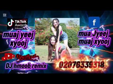  DJ hmoob remix (Nco ntsoov)