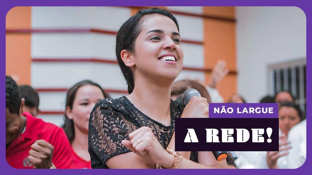 Camila Barros | Não Largue a Rede!