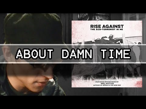 Poster about damn time lyrics – rise against (full video)