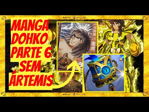 MANGA DOHKO SEM ÁRTEMIS PARTE 6! PEGUE SEU LIVRO GRÁTIS - SAINT SEIYA AWAKENING