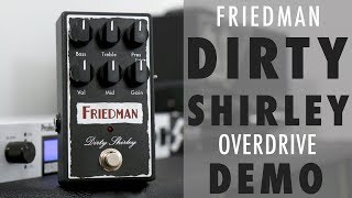Video thumbnail for Friedman Dirty Shirley Overdrive Pedal Demo By David Beebee by David Beebee