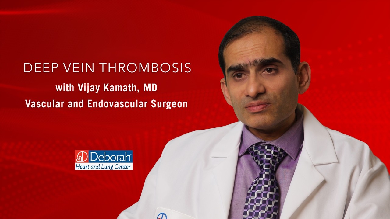 Deep Vein Thrombosis with Vijay Kamath, MD