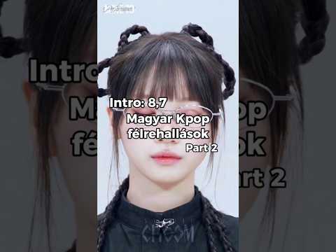 Part 2 (saját videó, ne lopd) #kpop #funny
