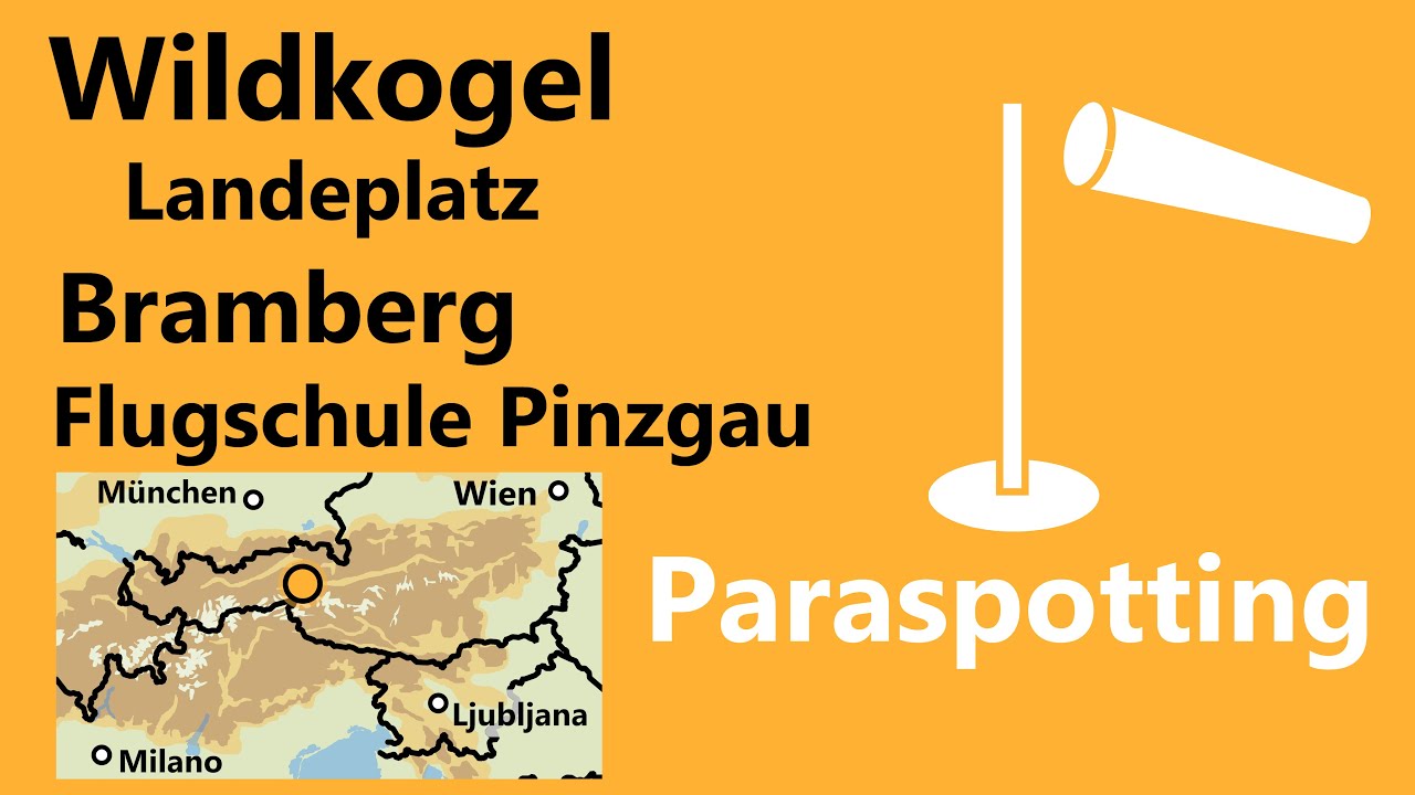 Landeplatz Flugschule Pinzgau Bramberg Wildkogel | Paraspotting