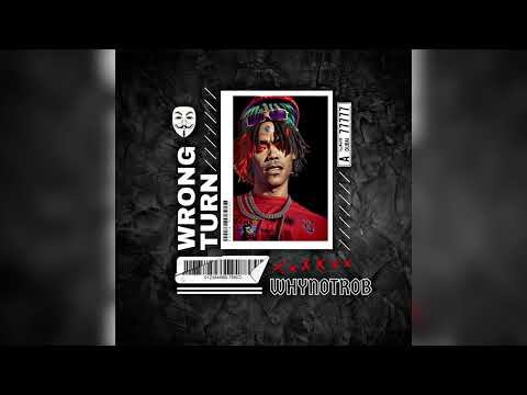 WhyNotRob - Wrong Turn (Official Audio)