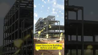Steel Structure Building Before and After | Steel Building Fabrication