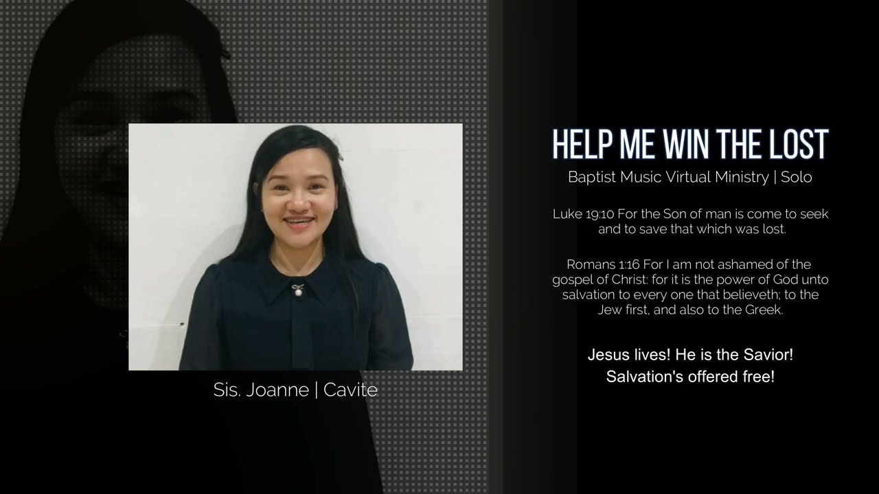 Help Me Win the Lost | Baptist Music Virtual Ministry | Solo