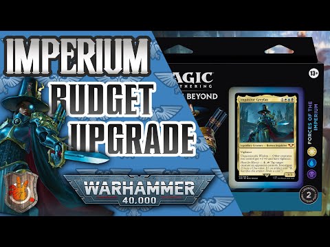 “Forces of the Imperium” Budget Upgrade Guide - Warhammer 40K | Command Zone 493 | Magic Commander