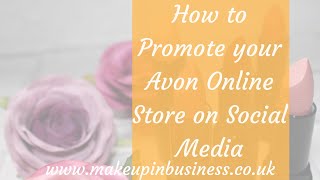 Selling Avon Online - How to Promote the Online Store